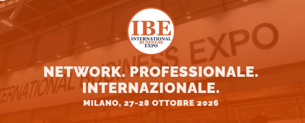 International Business Expo a Milano il 27 e 28 ottobre 2026: network professionale e internazionale